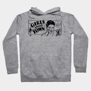 GIRLS ABOUT TOWN Hoodie